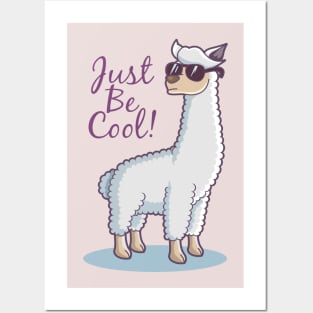 alpaca ! just be cool Posters and Art